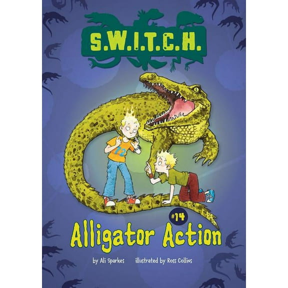 S.W.I.T.C.H.: Alligator Action (Hardcover)