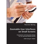 Zoomable User Interfaces on Small Screens (Paperback)