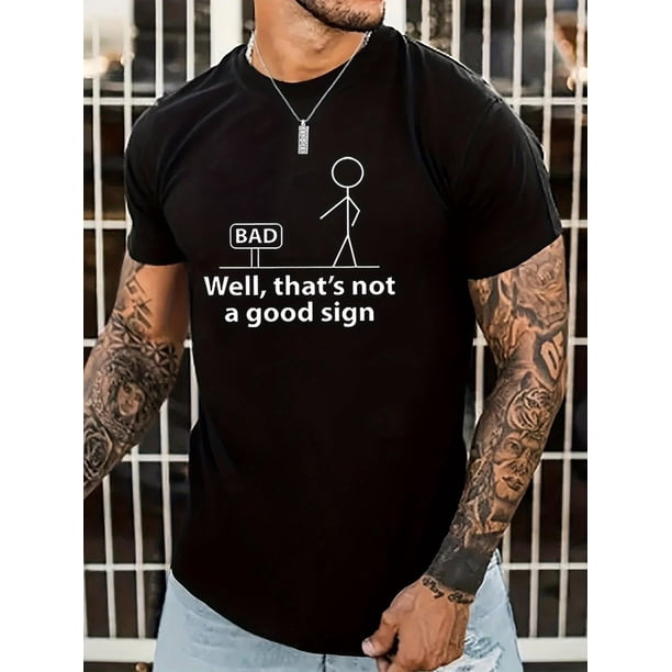 Camiseta De Los Hombres Cuello Redondo Ropa De Verano Tops De Verano Para La Calle Vacaciones ViajesNOT A GOOD SIGN Funny Print Men's Crew Neck Short Sleeve T-shirt Comfy Breathable Trendy Summer To