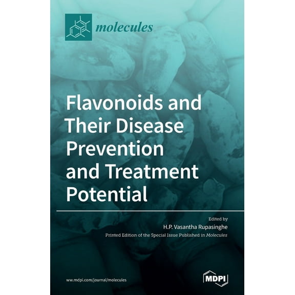 Flavonoids and Their Disease Prevention and Treatment Potential (Hardcover)