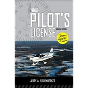 Pre-Owned Your Pilot's License, Eighth Edition (AVIATION) Paperback
