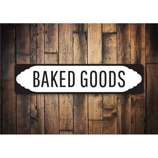 (Metal de aluminio) Letrero de buen horneado para panadería, granja, panadería, granja, panaderos, granja para hornear, decoración de panaderos, amantes de la repostería Tamaño: 4 x 16 pulgadas