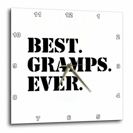 3dRose Best Gramps Ever - Gifts for Grandfathers - Granddad Grandpa nicknames - black text - family gifts - Wall Clock, 10 by (Best Grandfather Clock Manufacturers)