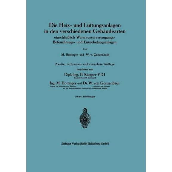 Die Heiz- Und Lüftungsanlagen in Den Verschiedenen Gebäudearten: Einschließlich Warmwasserversorgungs-Befeuchtungs- Und , (Paperback)