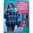 thumbnail image 1 of Pre-Owned Great Crocheted Sweaters in a Weekend/50 Easy and Enchanting Designs to Make, 1 of 1