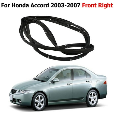 Front Right Side For 2003-2007 Honda Accord Sedan Door Weather Sealing Strip