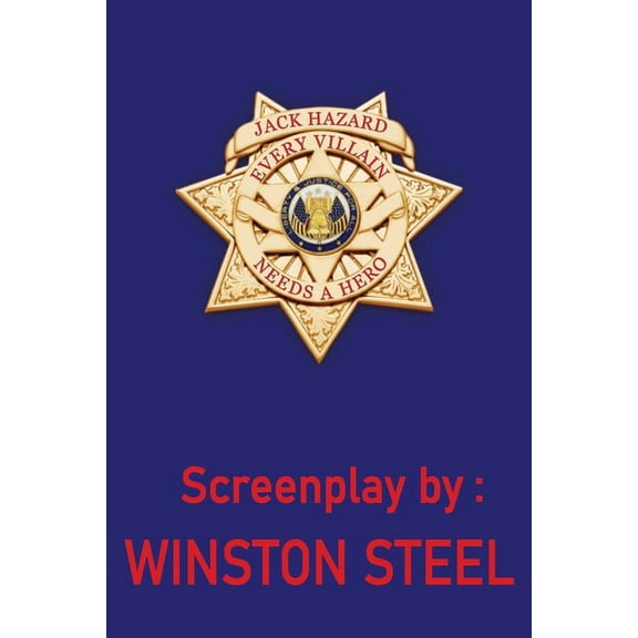 Jack Hazard: Every Villain Needs a Hero, (Paperback)