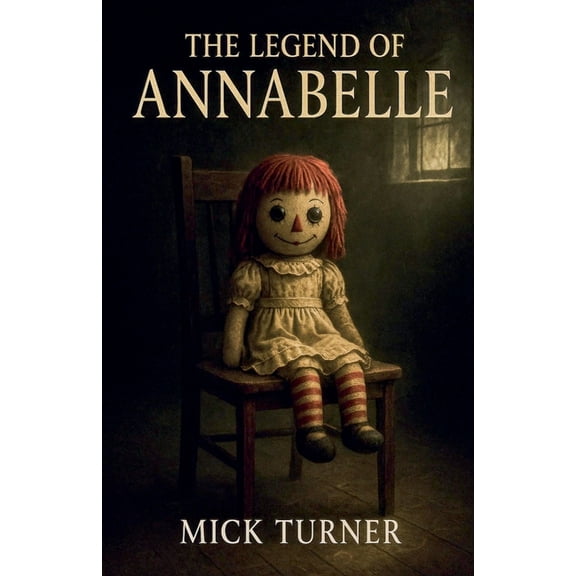 The Legend Of Annabelle, (Paperback)