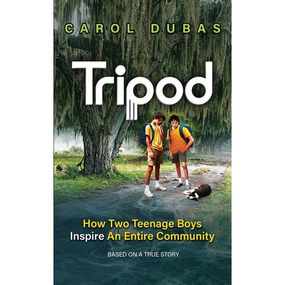 Tripod: How Two Teenage Boys Inspire An Entire Community, (Paperback)