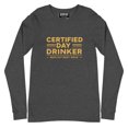 thumbnail image 1 of Certified Day Drinker #3 Unisex Long Sleeve Tee, 1 of 7