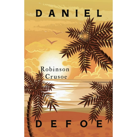 Robinson Crusoe: With an Additional Essay by Virginia Woolf, (Paperback)