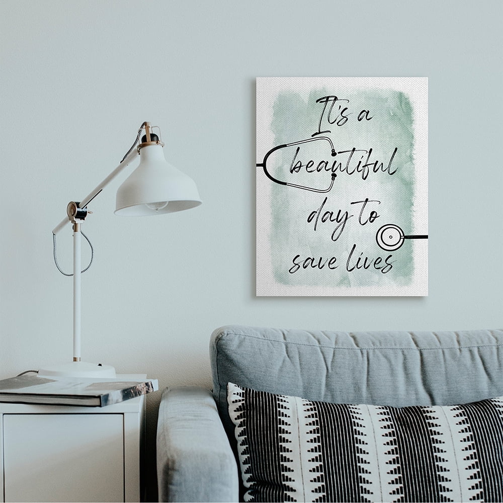 Stupell Industries Beautiful Day Save Lives Phrase Healthcare Appreciation Canvas Wall Art by Marcus Prime