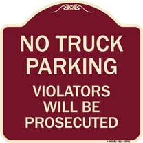 SignMission Designer Series Sign - No Parking No Truck Parking Violators Will Be Prosecuted | Burgundy 18" X 18" Heavy-Gauge Aluminum Architectural Sign | Made in the USA