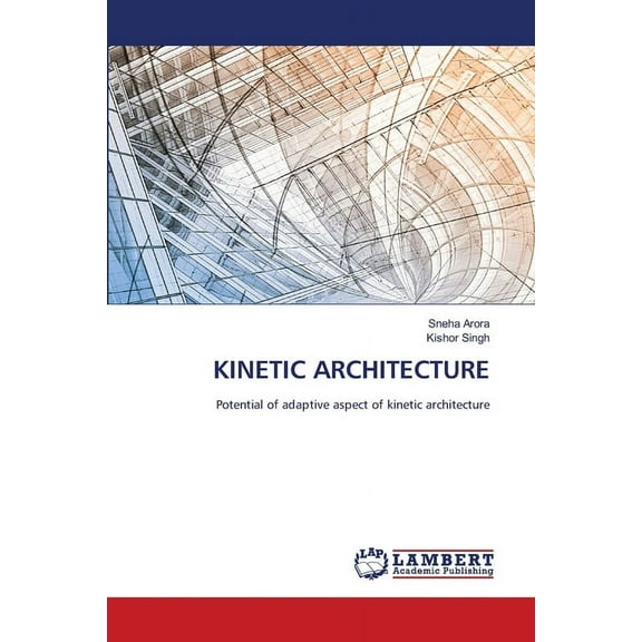 Kinetic Architecture, (Paperback)