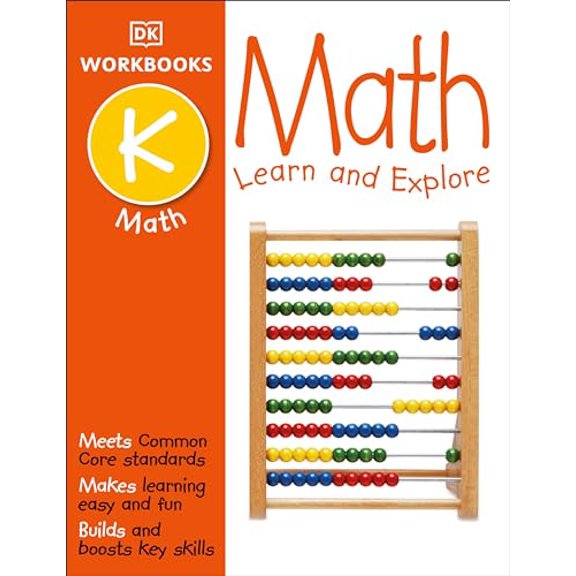 Pre-Owned DK Workbooks: Math, Kindergarten: Learn and Explore (Paperback) 146541732X 9781465417329