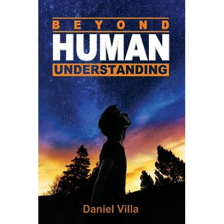 Beyond Human Understanding - Walmart.com