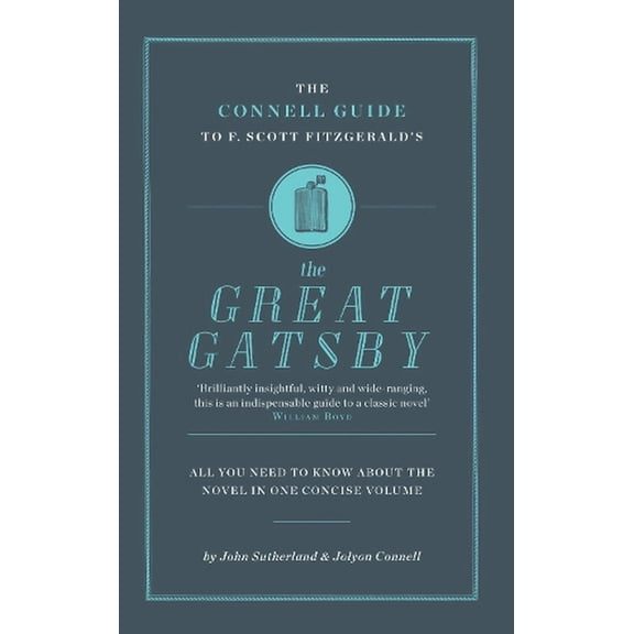 The Connell Guide To F. Scott Fitzgerald's The Great Gatsby
