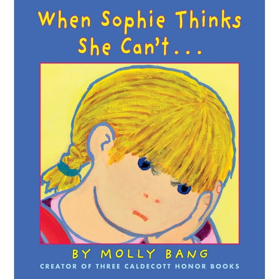 Molly Bang: When Sophie Thinks She Can't... (Hardcover)