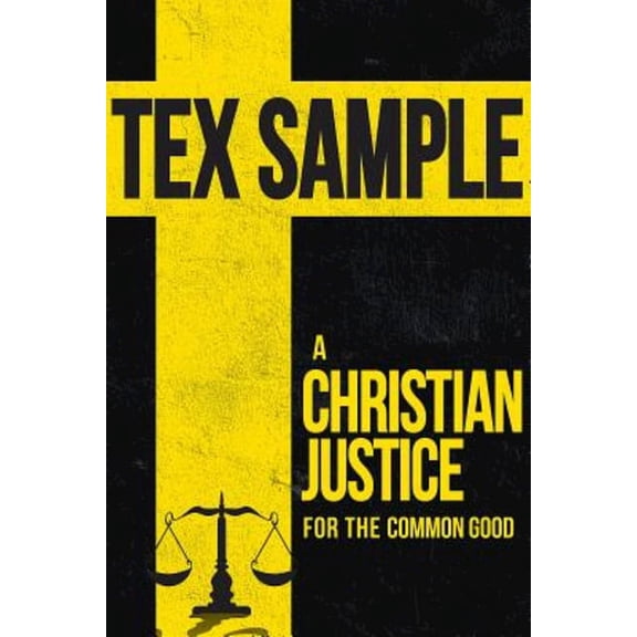 A Christian Justice for the Common Good, (Paperback)