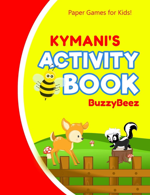 Kymani's Activity Book : 100 + Pages of Fun Activities ...