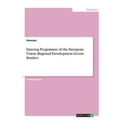 Interreg Programme Of The European Union. Regional Development Across Borders