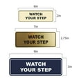 thumbnail image 2 of Signs ByLITA Standard Watch Your Step Wall or Door Sign | Health and Safety Signage (Red/Yellow) | Large (1 Pack), 2 of 9