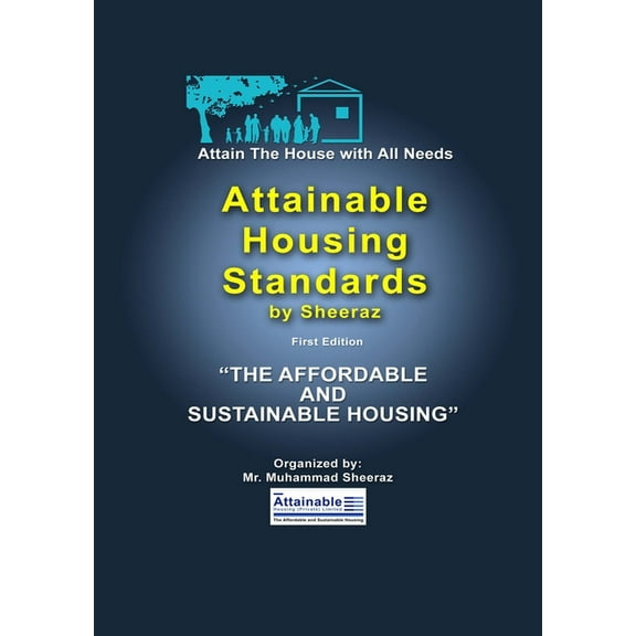 Attain the House with All Needs: (The Affordable and Sustainable Housing), (Paperback)