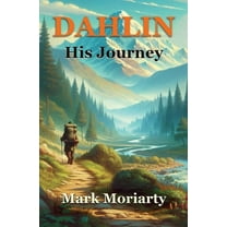 Dahlin His Journey, (Paperback)