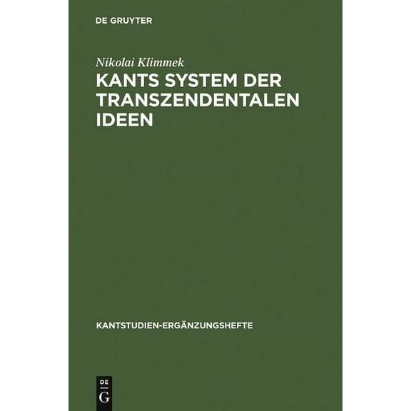Kantstudien-Ergänzungshefte Kants System der transzendentalen Ideen, Book 147, (Hardcover)