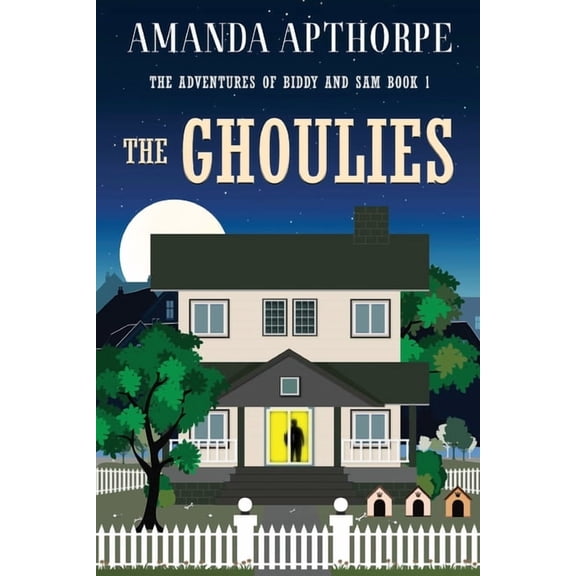 The Adventures of Biddy and Sam The Ghoulies, Book 1, (Paperback)
