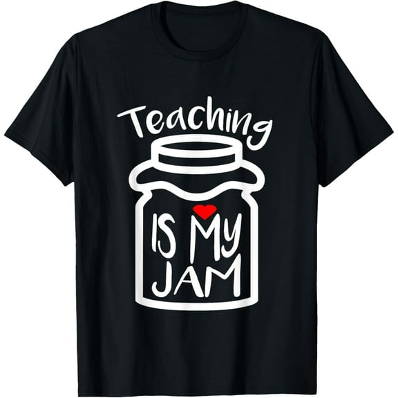 Teaching Is My Jam T Shirt Teacher Appreciation Day Gift T-Shirt for Men WomenMen's and women's pure cotton short-sleeved shirts