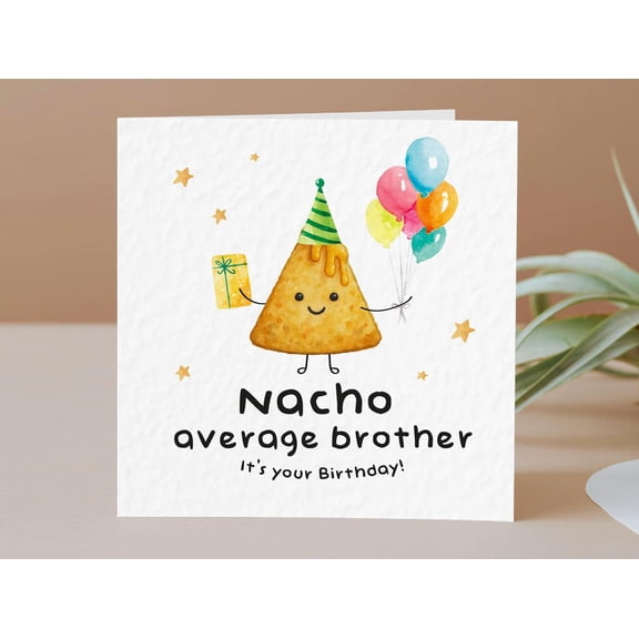 Nacho Average Brother Birthday Card