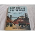 thumbnail image 1 of Pre-Owned When Brooklyn Was the World: 1920-1957 (Hardcover) by Elliot Willensky, 1 of 1