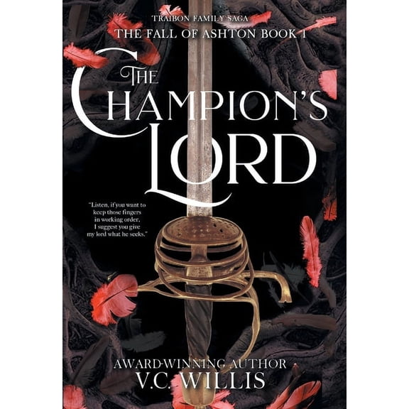 The Fall of Ashton Champion's Lord: A Traibon Family Saga Prequel, Book 1, (Hardcover)