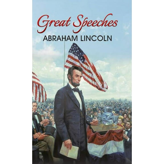 Great Speeches of Abraham Lincoln, (Hardcover)