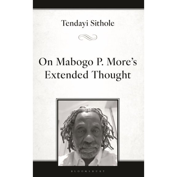African Philosophy: Critical Perspective On Mabogo P. More's Extended Thought, (Hardcover)