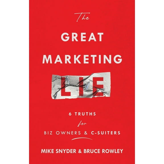 The Great Marketing Lie, (Paperback)