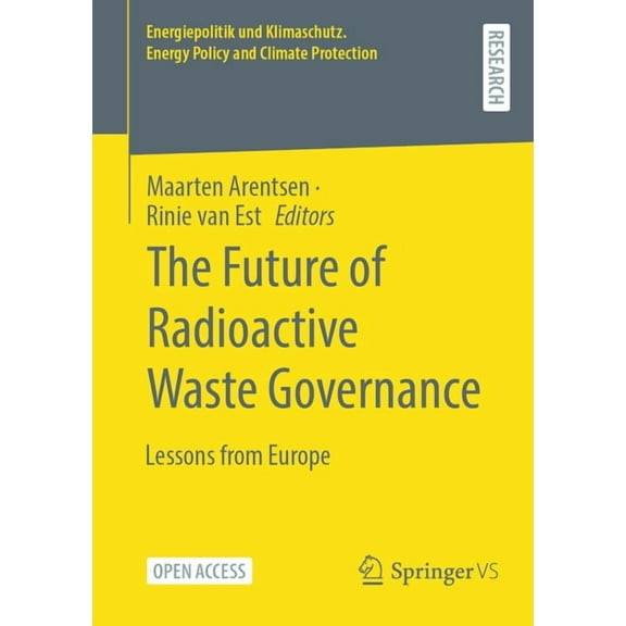 Energiepolitik Und Klimaschutz. Energy P The Future of Radioactive Waste Governance: Lessons from Europe, (Paperback)