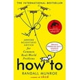 thumbnail image 2 of How To: Absurd Scientific Advice by Randall Munroe - Non Fiction - Paperback, 2 of 2