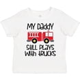 thumbnail image 3 of Inktastic Firefighter Daddy Plays with Trucks Boys or Girls Toddler T-Shirt, 3 of 5