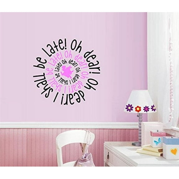 Decal ~ Oh Dear, Oh Dear, I shall be Late ~ Wonderland Theme: Children Wall Decal 20" x 20"