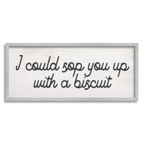 Stupell Industries Sop You Up With A Biscuit Southern Slang Inspirational Painting Gray Framed Art Print Wall Art, 13 x 30