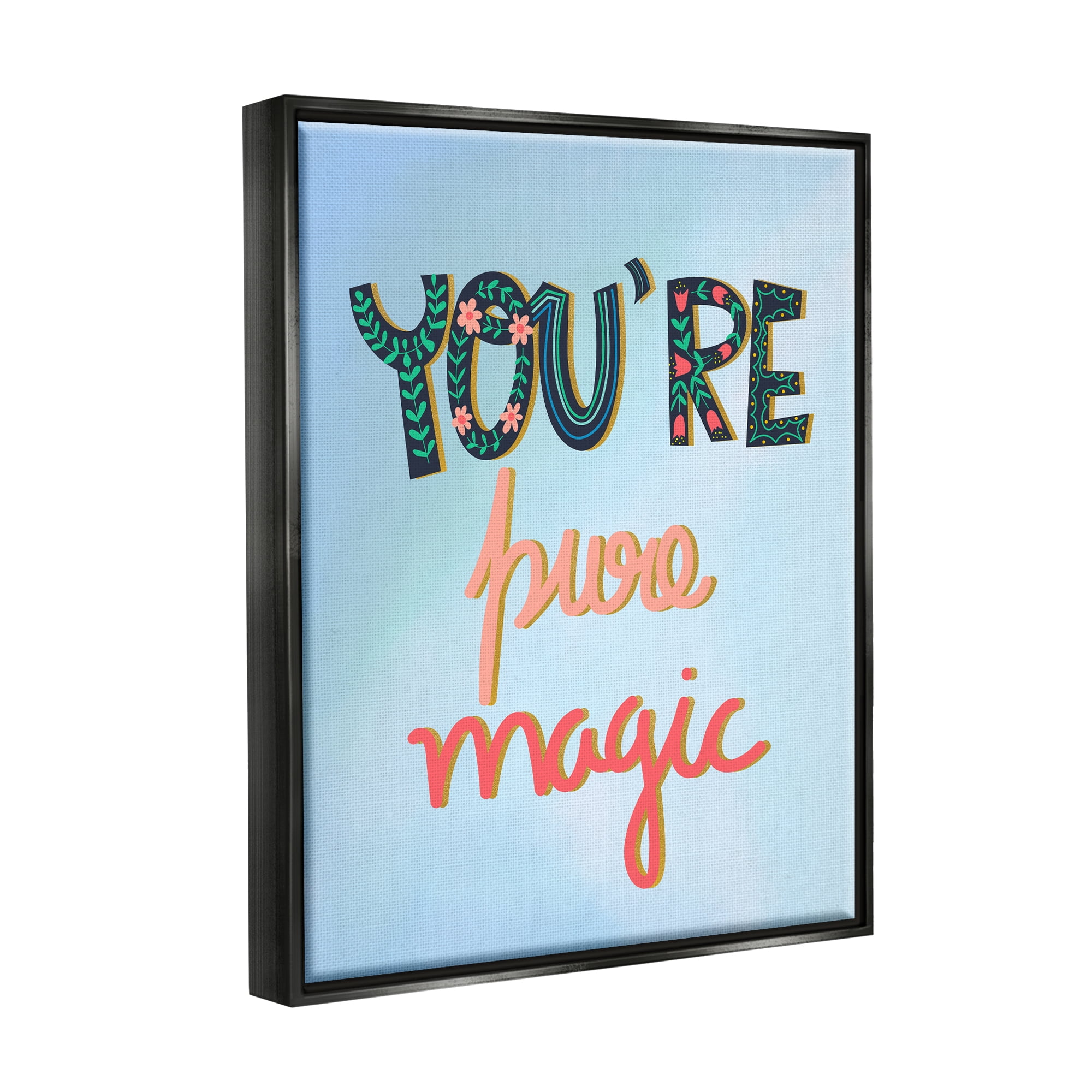 Stupell Industries Pure Magic Floral Phrase Inspirational Painting Black Floater Framed Art Print Wall Art, 17 x 21