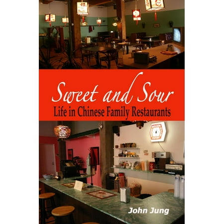 Sweet and Sour: Life in Chinese Family Restaurants -
