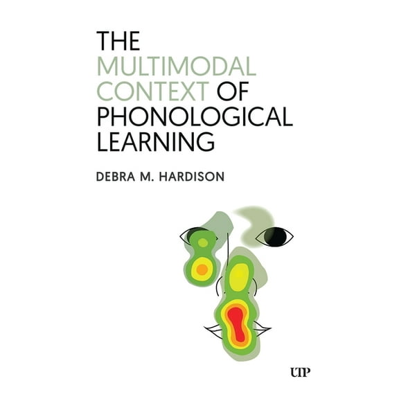 The Multimodal Context of Phonological Learning, (Paperback)