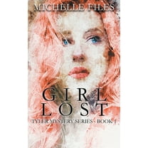 Tyler Girl Lost, Book 1, (Paperback)