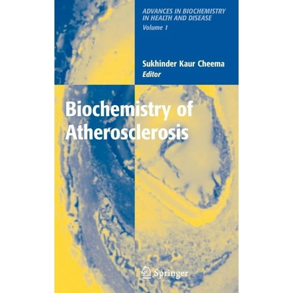 Advances in Biochemistry in Health and D Biochemistry of Atherosclerosis, Book 1, (Hardcover)