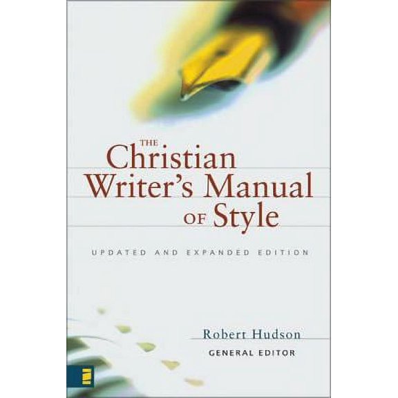 The Christian Writer's Manual of Style: Updated and Expanded Edition (Paperback) 0310487714 9780310487715