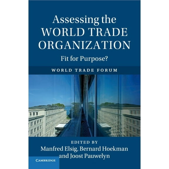 Assessing the World Trade Organization, (Paperback)