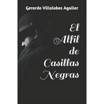 El Alfil de Casillas Negras (Paperback)